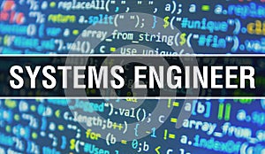 Systems Engineer with Abstract Technology Binary code Background.Digital binary data and Secure Data Concept. Software