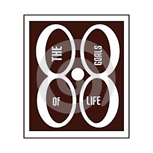 The Goals of Life T-shirt design