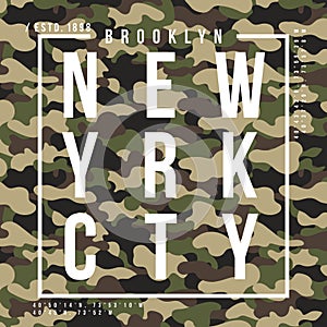 T-shirt design with camouflage texture. New York City typography with slogan for shirt print. T-shirt graphic in street military s