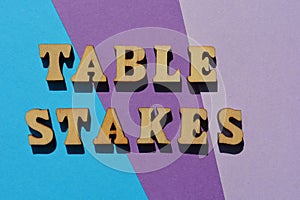 Table Stakes, phrase as banner headline