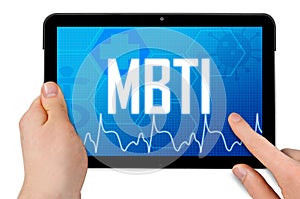 Tablet computer with acronym MBTI Myers-Briggs type indicator isolated on white background