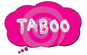 TABOO text written on a pink thought bubble