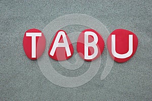 Tabu, a social or religious custom prohibiting or restricting a particular practice photo
