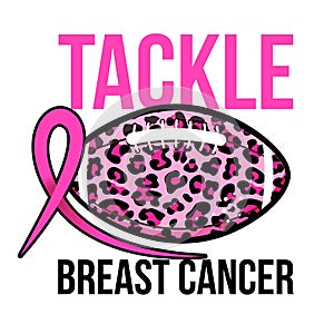 Tackle Beast Cancer with rugby ball - hand drawn Breast Cancer Awareness month October lettering phrase.