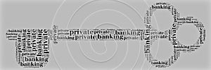 Tag or word cloud private banking related in shape of key