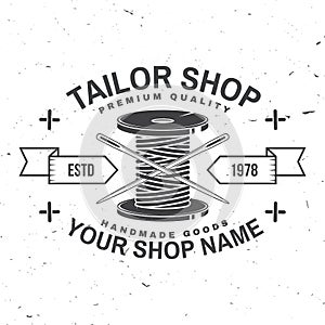 Tailor shop badge. Vector. Concept for shirt, print, stamp label or tee. Vintage typography design with sewing needle