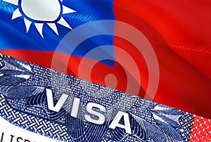 Taiwan Visa Document, with Taiwan flag in background. Taiwan flag with Close up text VISA on USA visa stamp in passport,3D