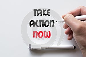 Take action now written on whiteboard