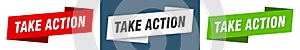 Take action banner. take action ribbon label sign set photo