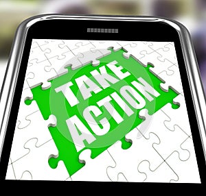 Take Action Smartphone Means Urge Inspire Or Motivate