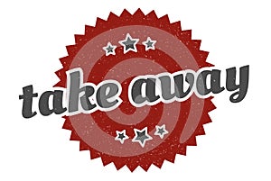 take away sign. take away vintage retro label.