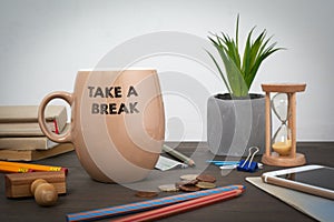 Take a break. Business and a success background