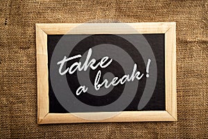 Take a break