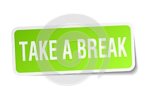 Take a break sticker