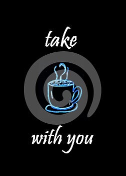 Take coffee with you.