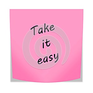 Take it easy 3d illustration post note reminder with clipping path