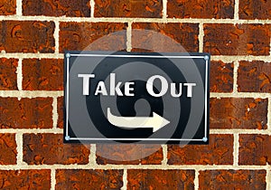 Take out sign.