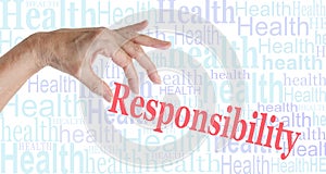 Take Responsibility for your HEALTH