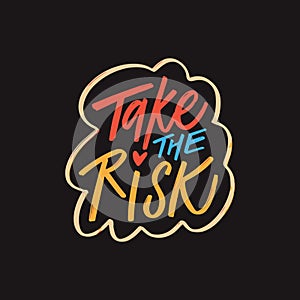 Take the risk bold lettering phrase set against a vibrant violet background.