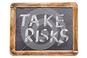 Take risks framed