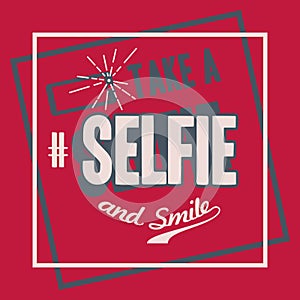 Take a Selfie t-shirt design