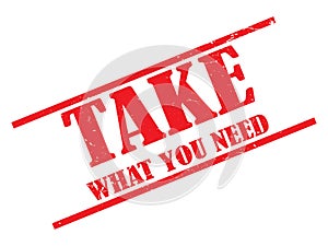 Take what you need stamp