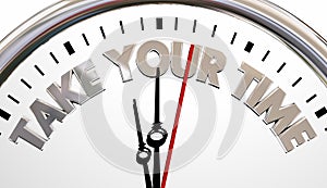 Take Your Time Enjoy Moments Clock