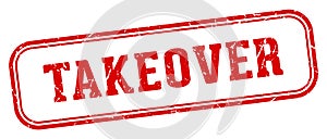 takeover stamp. takeover rectangular stamp on white background