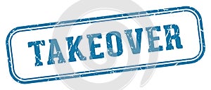 takeover stamp. takeover rectangular stamp on white background