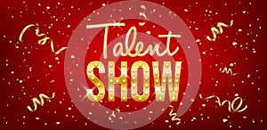 Talent show banner, poster, gold inscription on red background