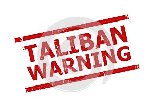 TALIBAN WARNING Red Grunged Badge with Lines photo