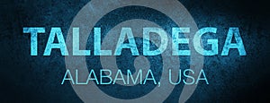 Talladega. Alabama. USA special blue banner background photo