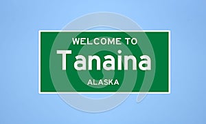 Tanaina, Alaska city limit sign. Town sign from the USA.