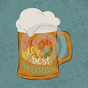 Tankard pint glass or glassware goblet, mug or jug with cold beer and foam at bar, letters that says fresh beer for best photo