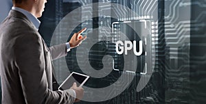 Tapping on the inscription GPU Graphic Processor Hardware Tech