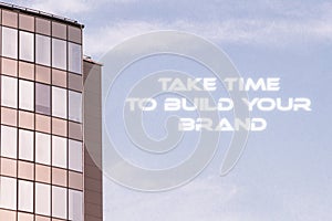 Tare time to build your brand. photo