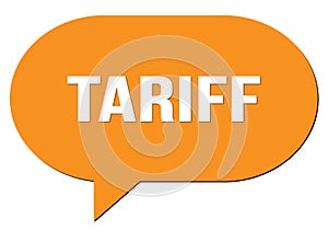 TARIFF text written in an orange speech bubble