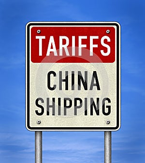 Tariffs China Shipping - information sign