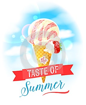 The taste of summer. Bright colorful poster with strawberry ice cream cone on the sky background.