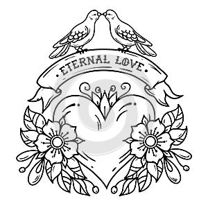 Tattoo heart with roses, leaves, ribbon and doves. Lettering Eternal Love on ribbon. Two doves sit on ribbon and kiss.