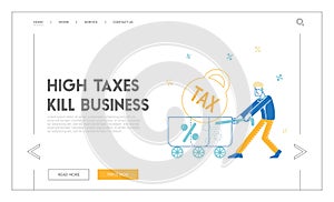 Tax Burden Payment Obligation, Financial Debt Landing Page Template. Businessman Character Drag Huge Trolley