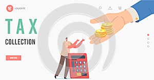 Tax Collection Landing Page Template. Tiny Man with Calculator Stretching Hands to Huge Palm Giving Gold Coins