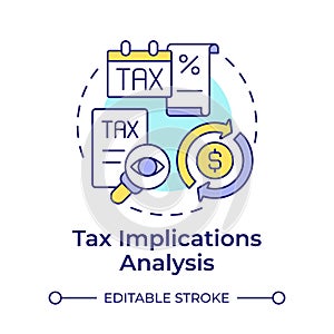 Tax implications analysis multi color concept icon photo