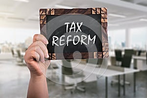 Tax reform on chalkboard