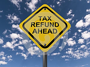 Tax refund ahead sign