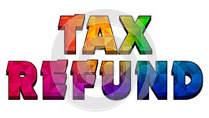 Tax Refund Graphic 003 Colorful Text