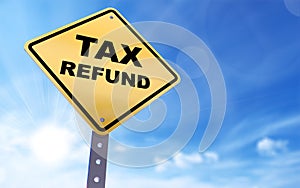 Tax refund sign