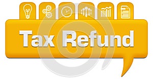 Tax Refund Yellow Comment With Symbols On Top