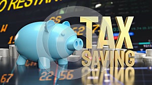 The piggy bank and text for tax saving concept 3d rendering photo