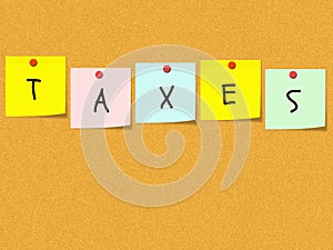 Taxes on Corkboard and sticky notes